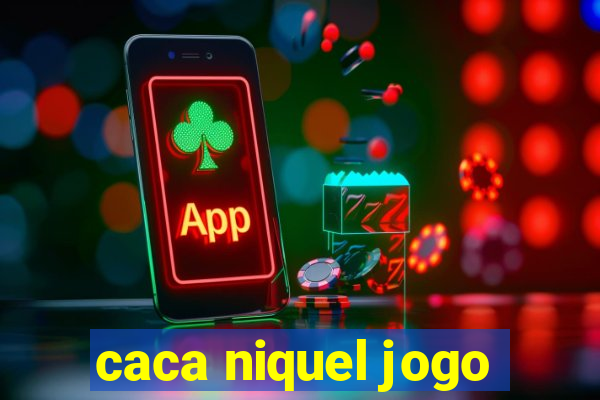 caca niquel jogo